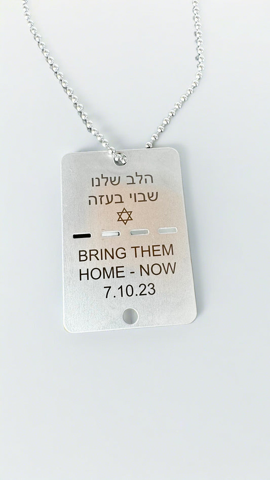 Bring Them Home Now - Israel IDF Dog Tag Necklace - Support Israel - Stand With Israel And The Hostages Kidnapped in Israel
