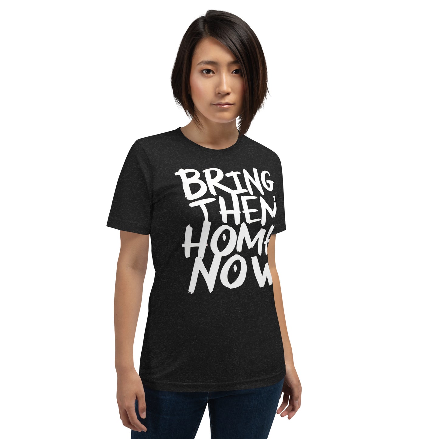 Bring Them Home Now Unisex T-shirt