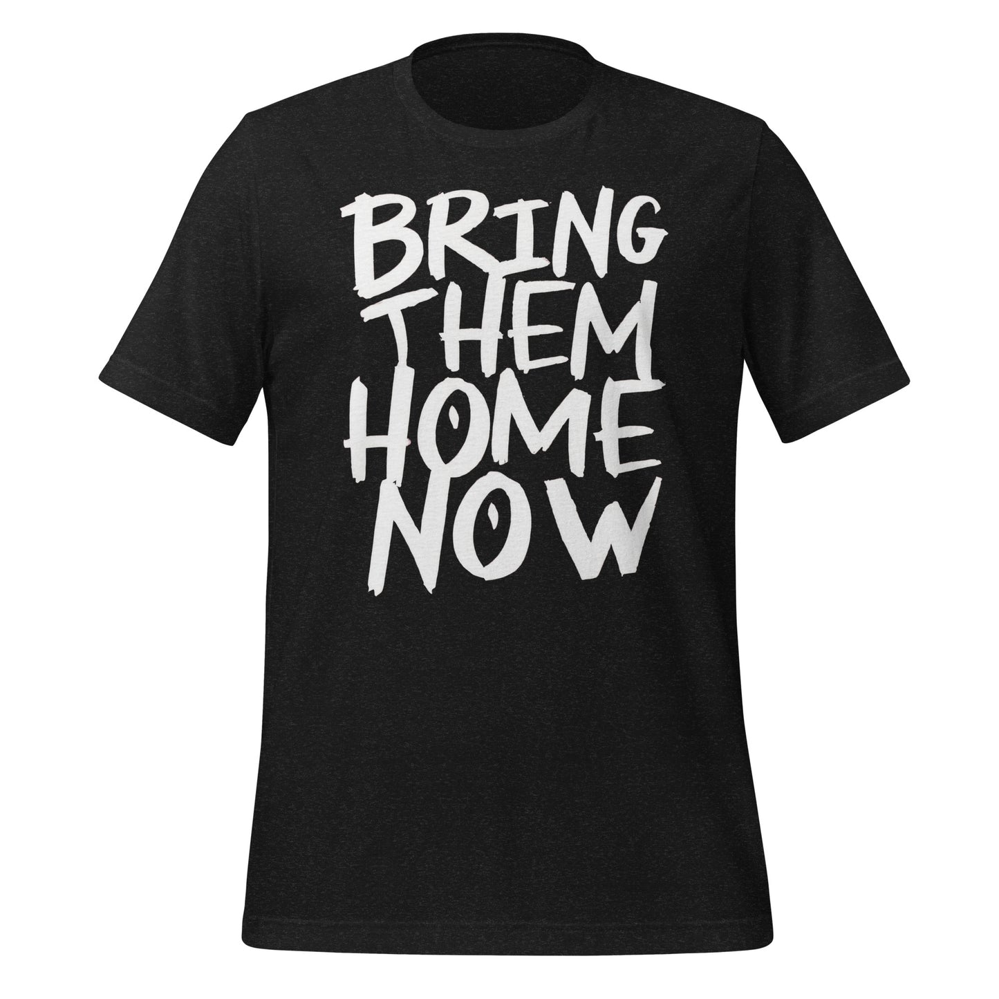 Bring Them Home Now Unisex T-shirt