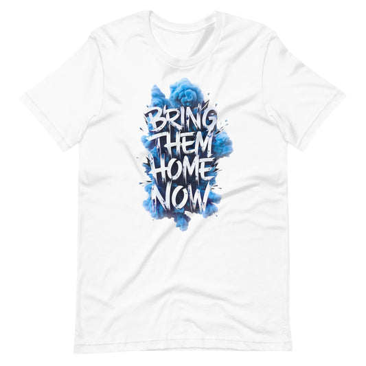 Bring Them Home Now Unisex T-Shirt